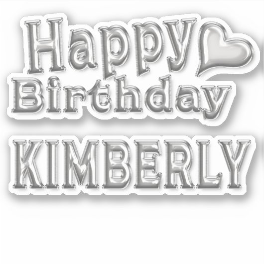 Kimberly Happy Birthday silver Aufkleber Sticker (Vorderseite)