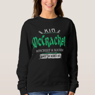 Kin Mccracken Mischief und Mayhem seit Mitte Sweatshirt