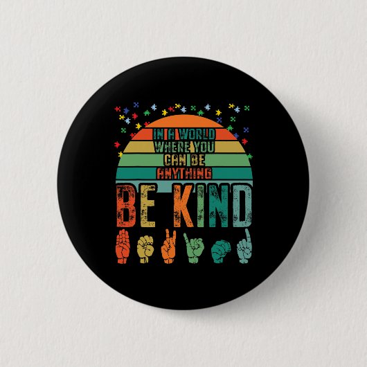 Kind Autismus Bewusstsein Asl Mama Lehrer Kindness Button (Vorderseite)