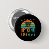 Kind Autismus Bewusstsein Asl Mama Lehrer Kindness Button (Vorne & Hinten)
