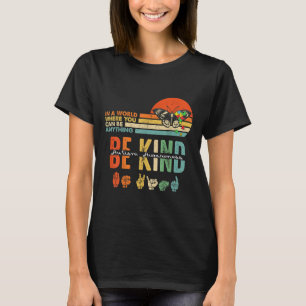 Kind Autismus Bewusstsein Asl Mama Lehrer Kindness T-Shirt