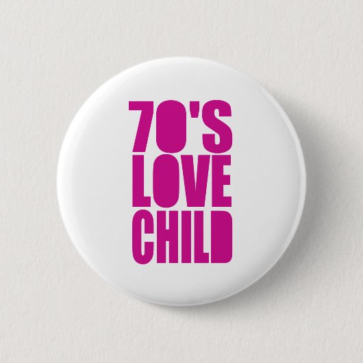 Kind der 70er Liebe Button (Vorderseite)