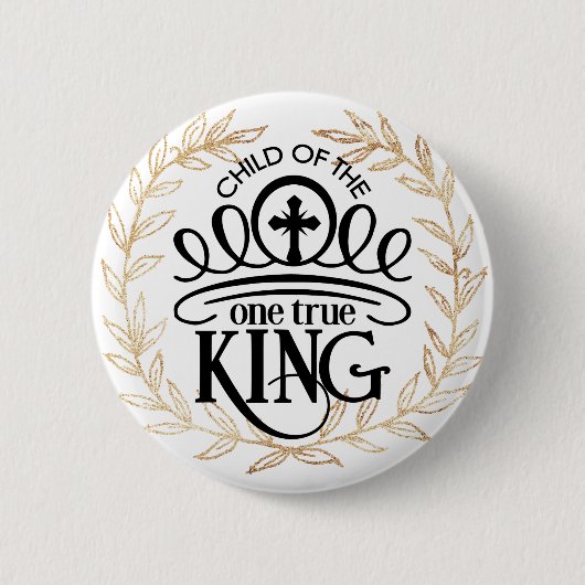 Kind des Einen Wahren Königs Button (Vorderseite)