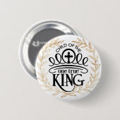 Kind des Einen Wahren Königs Button (Vorne & Hinten)