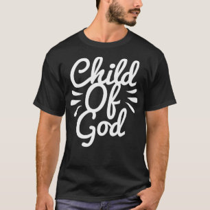 Kind Gottes T-Shirt