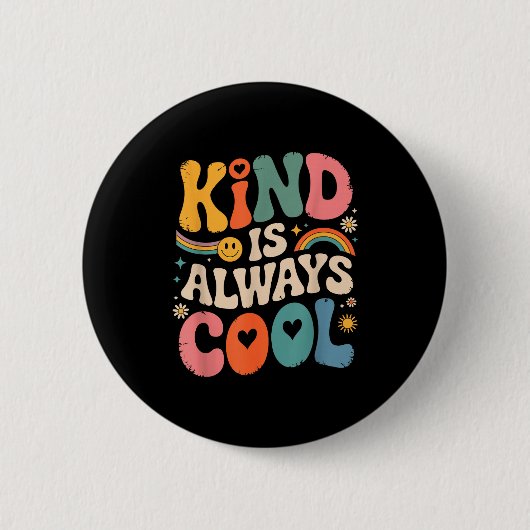 Kind Is Always Cool Teacher Graphic Tees Choose Ki Button (Vorderseite)