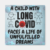 Kind mit langjährigem COVID Leben unerfüllter Träu Magnet (Vorne)