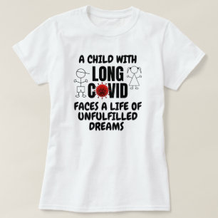 Kind mit langjährigem COVID Leben unerfüllter Träu T-Shirt