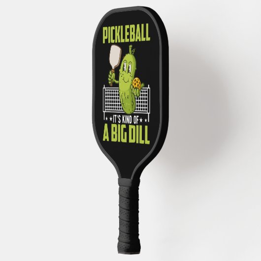 Kind of a Big Dill — Game Face On Pickleball Schläger (Links)