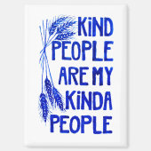Kind People Magnet (Vorderseite)