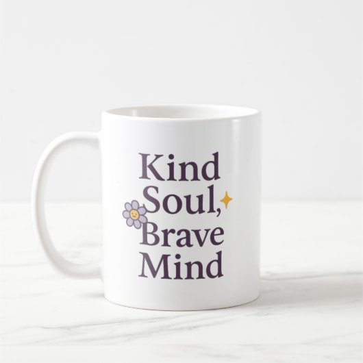 Kind Soul, Brave Mind Inspirational Mug for GentLE Kaffeetasse (Links)