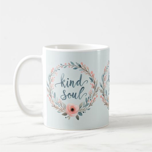 Kind Soul Floral Wreath Watercolor Quote Kaffeetasse (Links)