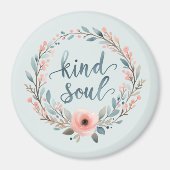 Kind Soul Floral Wreath Watercolor Quote Magnet (Vorne)