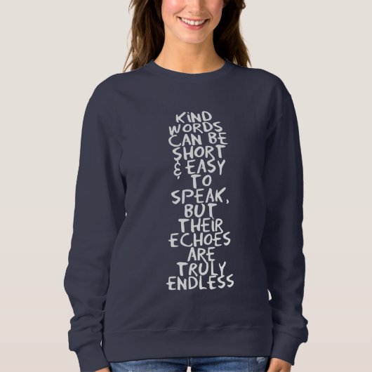 Kind words sweatshirt (Vorderseite)