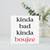 Kinda Bad Kinda Boujew Einladung (Stehend Vorderseite)