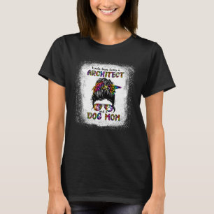 Kinda beschäftigt, Architekt und Mutter einer Hund T-Shirt