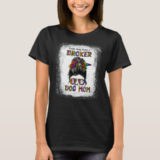Kinda beschäftigt, ein Broker und ein Hund Mama Mu T-Shirt