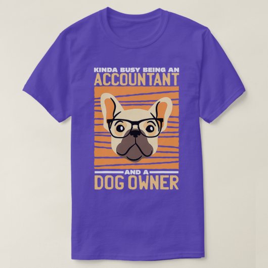 Kinda beschäftigt sich als Buchhalter als Hund T-Shirt (Design vorne)