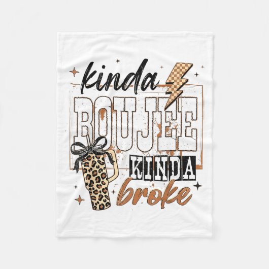 Kinda Boujee Kinda Broke Fleecedecke (Vorderseite)