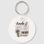 Kinda Boujee Kinda Broke  Schlüsselanhänger (Vorderseite)