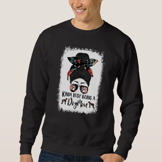Kinda Busy Being A Dog Mom Scottish Deerhound Mess Sweatshirt (Vorderseite)