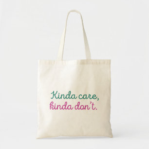 Kinda Care Kinda Don't Tragetasche