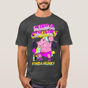 Kinda Chunky Kinda Hunky Bodybuilding Gym T-Shirt