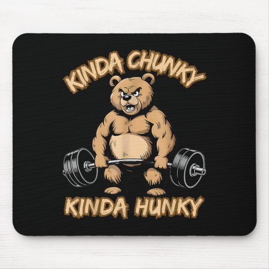 Kinda Chunky Kinda Hunky Funny Gym Fitness Werlift Mousepad (Vorne)