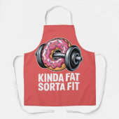 Kinda Fat Sorta Fit Gym-Training Schürze (Vorderseite)