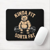 Kinda Fit Sorta Fat - Funny Gym Bear Weightlift Mousepad (Mit Mouse)