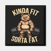 Kinda Fit Sorta Fat - Funny Gym Bear Weightlifting Magnet (Vorne)