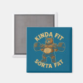 Kinda Fit Sorta Fat - Funny Gym Bear Weightlifting Magnet (Vorderseite/Rückseite)