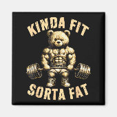 Kinda Fit Sorta Fat - Funny Gym Bear Weightlifting Magnet (Vorne)