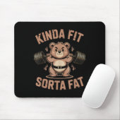 Kinda Fit Sorta Fat - Funny Gym Bear Weightlifting Mousepad (Mit Mouse)