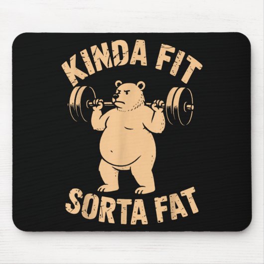 Kinda Fit Sorta Fat - Funny Gym Bear Weightlifting Mousepad (Vorne)