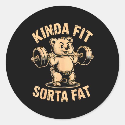 Kinda Fit Sorta Fat - Funny Gym Bear Weightlifting Runder Aufkleber (Vorderseite)