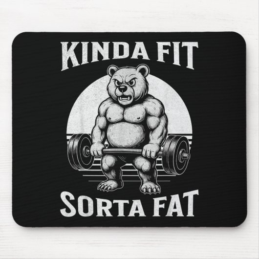 Kinda Fit Sorta Fat Funny Gym Bear Werlifting  Mousepad (Vorne)