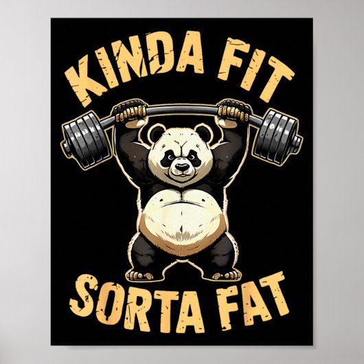 Kinda Fit Sorta Fat - Funny Gym Panda Weightliftin Poster (Vorne)