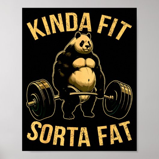 Kinda Fit Sorta Fat Funny Gym Panda Weightlifting  Poster (Vorne)