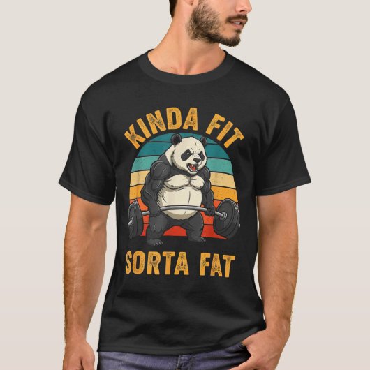 Kinda Fit Sorta Fat Funny Gym Panda Weightlifting  T-Shirt (Vorderseite)