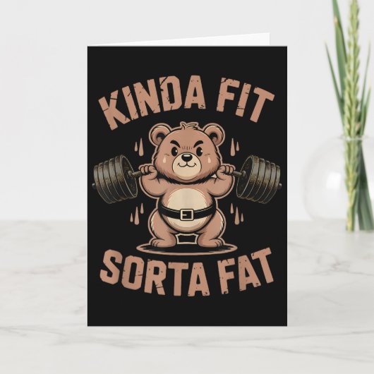 Kinda Fit Sorta Fat - Lustiger Gym-Bär beim Gewich Karte (Vorderseite)