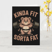Kinda Fit Sorta Fat - Lustiger Gym-Bär beim Gewich Karte (Gelbe Blume)