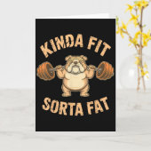 Kinda Fit Sorta Fat - Lustiger Gym-Hund Gewichtheb Karte (Gelbe Blume)