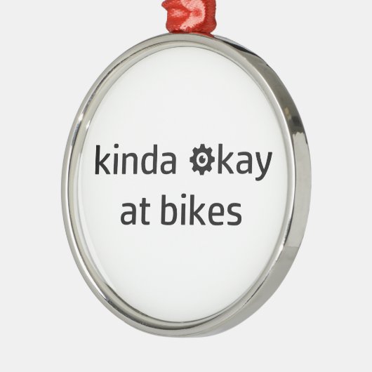 Kinda Okay bei Bikes Ornament Aus Metall (Links)