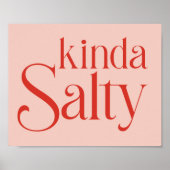 Kinda Salty Poster (Vorne)