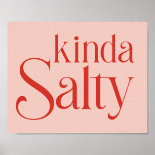 Kinda Salty Poster