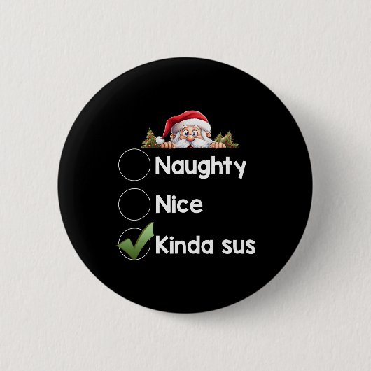 Kinda Sus Christmas Matching Naughty1 Button (Vorderseite)