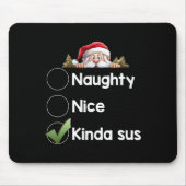 Kinda Sus Christmas Matching Naughty1 Mousepad (Vorne)