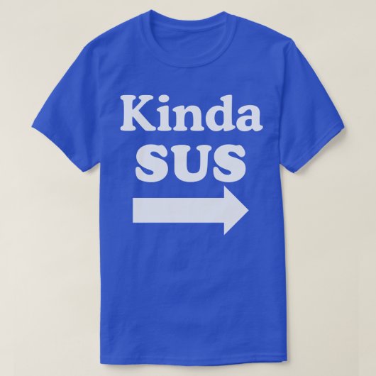 Kinda SUS T-Shirt (Design vorne)