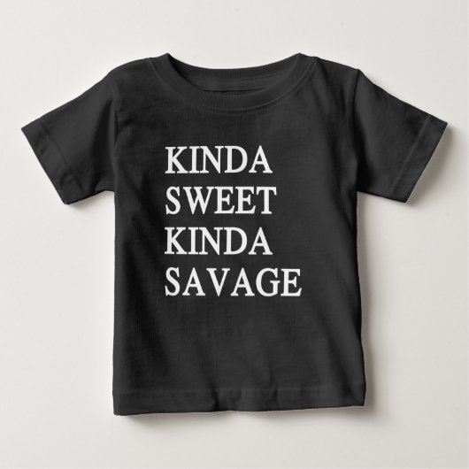 Kinda Sweet Kinda Savage Funny Baby T-shirt (Vorderseite)